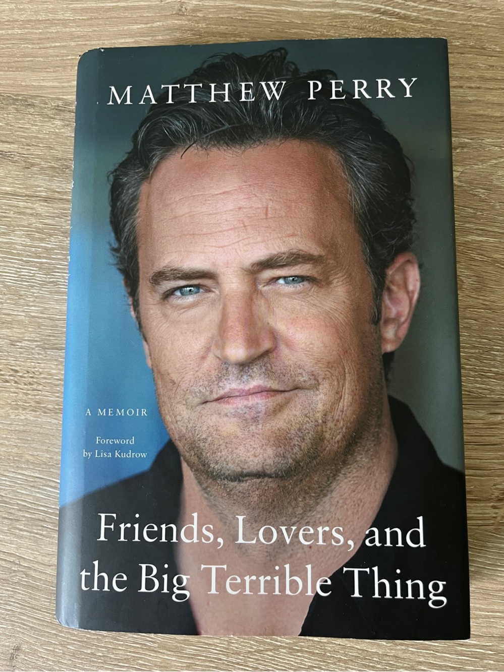 Matthew Perry — Friends, Lovers, and the Big Terrible Thing (Hardcover)